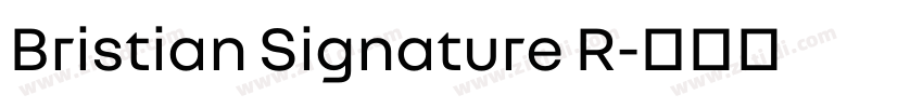Bristian Signature R字体转换